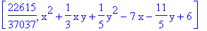[22615/37037, x^2+1/3*x*y+1/5*y^2-7*x-11/5*y+6]